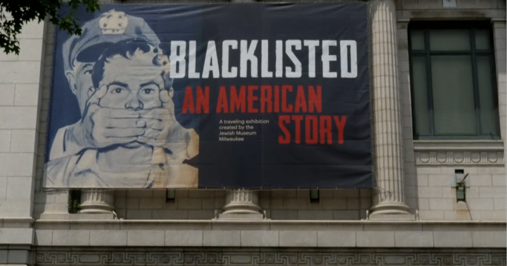New exhibit explores the impact and legacy of the Hollywood blacklist