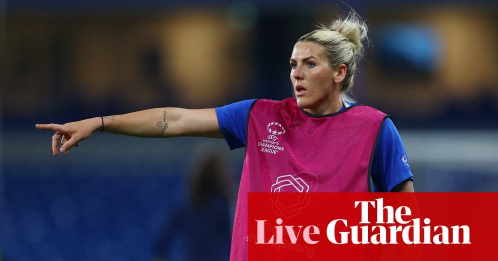 Chelsea v Paris FC: Women’s Champions League – live | Women's Champions League