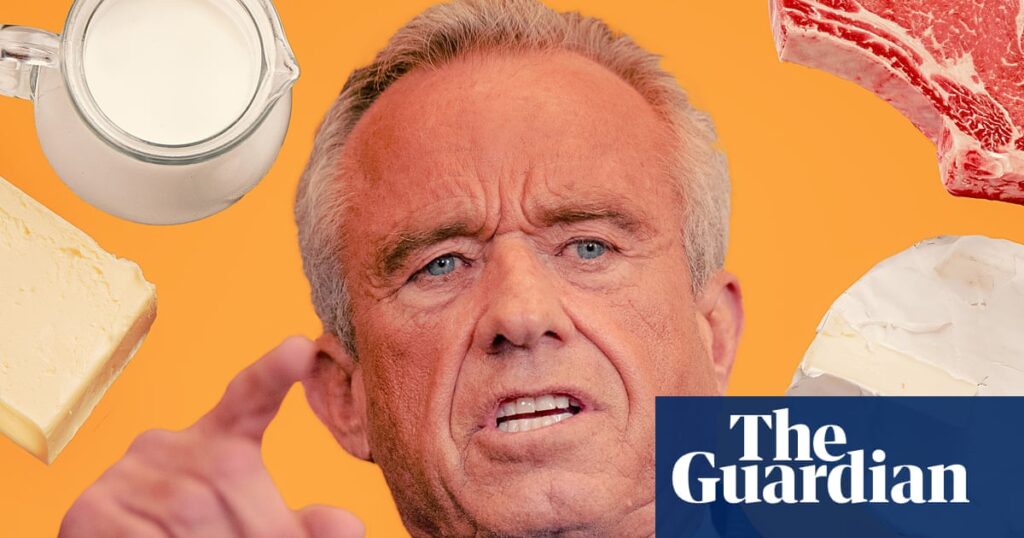 RFK Jr to urge Americans to eat more saturated fats, alarming health experts | Robert F Kennedy Jr